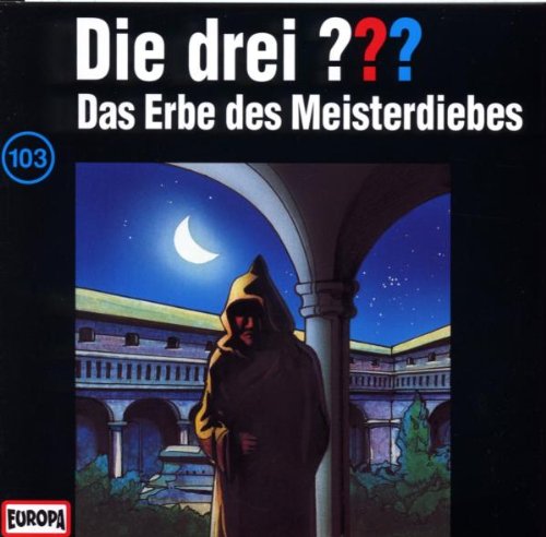 Coverbild: Die drei Fragezeichen Das Erbe des Meisterdiebes Das Erbe des Meisterdiebes