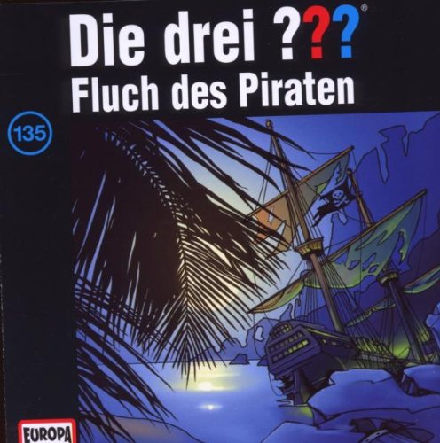 Coverbild: Die drei Fragezeichen Der Fluch des Piraten Der Fluch des Piraten