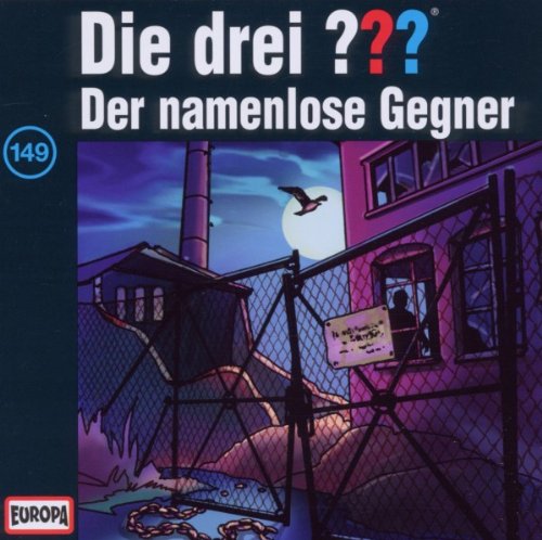 Coverbild: Die drei Fragezeichen Der namenlose Gegner Der namenlose Gegner