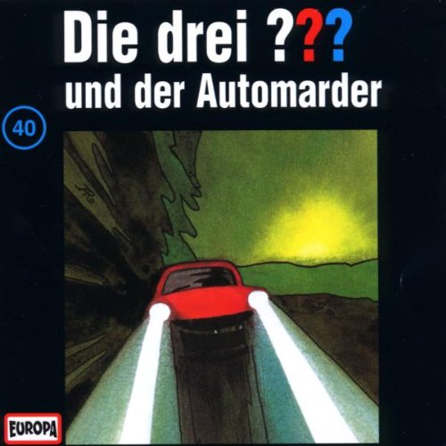 Coverbild: Die drei Fragezeichen und der Automarder Der Automarder