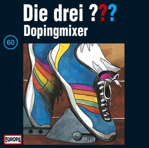 Coverbild: Die drei Fragezeichen - Dopingmixer Dopingmixer