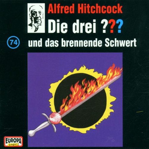 Coverbild: Die drei Fragezeichen und das brennende Schwert Das brennende Schwert