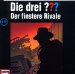 Die Drei Fragezeichen - Der finstere Rivale
