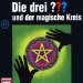 Die drei Fragezeichen und der magische Kreis