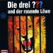 Die drei Fragezeichen und der rasende Löwe