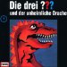 Die drei Fragezeichen und der unheimliche Drache