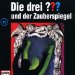 Die drei Fragezeichen und der Zauberspiegel
