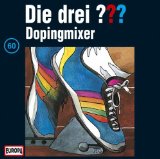 Die drei Fragezeichen - Dopingmixer