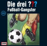 Die drei Fragezeichen - Fußball-Gangster